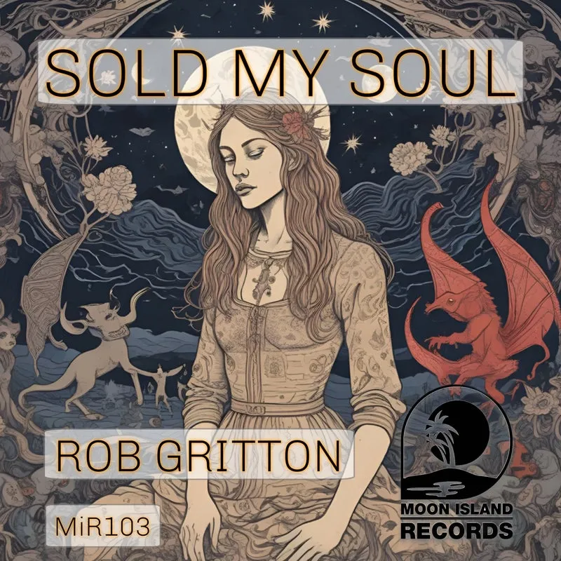 Rob Gritton – Sold My Soul