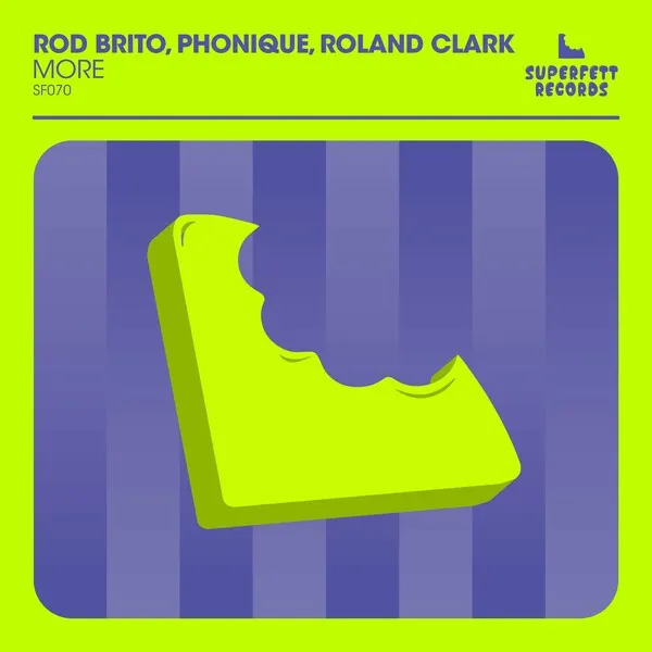 Rod Brito, Phonique, Roland Clark – More