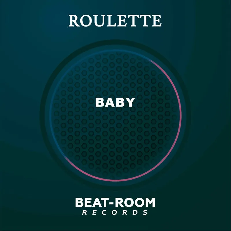 Roulette - Baby [Beat-Room Records]