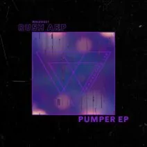 Rush Arp – Pumper EP