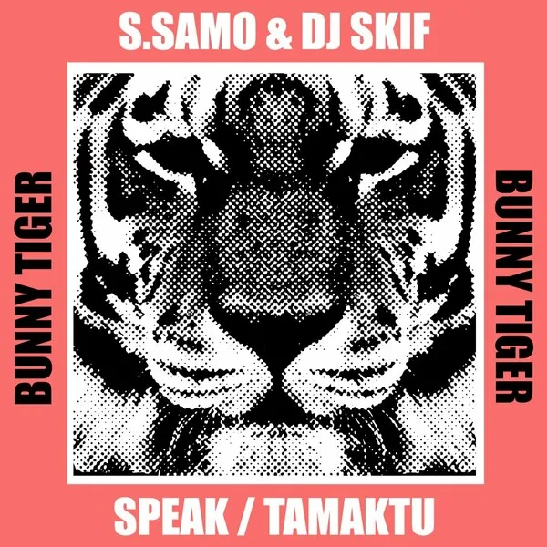 S.Samo, Dj Skif - Speak _ Tamaktu [Bunny Tiger]