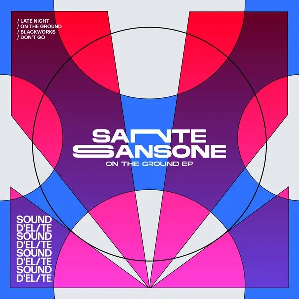Sante Sansone - On The Ground - EP [Sound D'Elite]