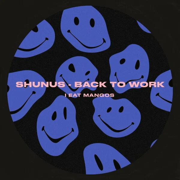 Shunus – Back to Work
