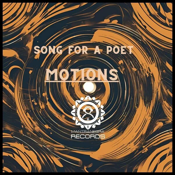 Song for a poet - Motions [Mantranegra Records]