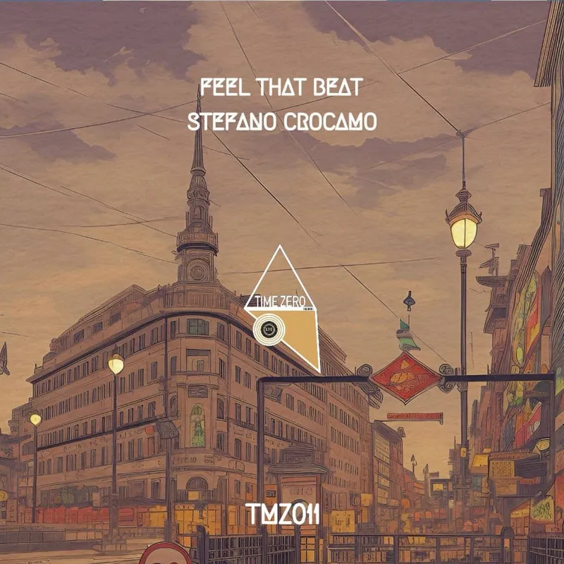 Stefano Crocamo - Feel That Beat [TimeZero Records]