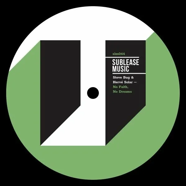 Steve Bug, Hervé Solar - No Faith, No Dreams [Sublease Music]