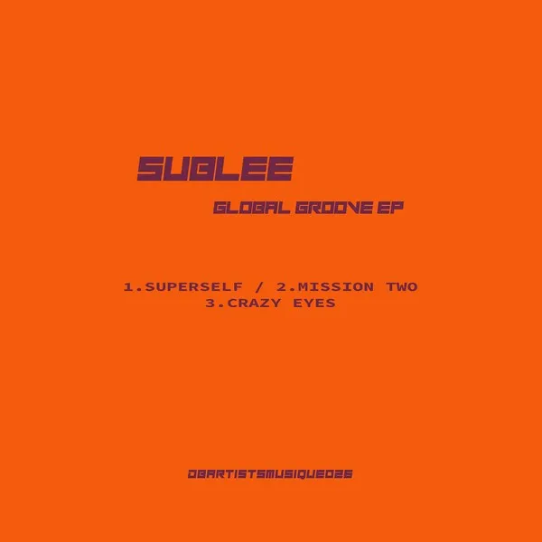 Sublee - Global Groove EP [DB ARTISTS MUSIQUE]