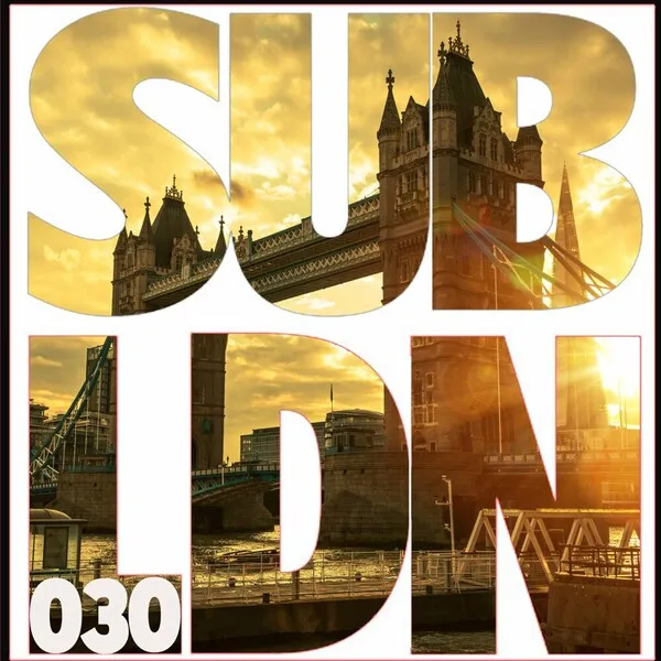 Various Artists - Sub London 030 [Sub London Records]