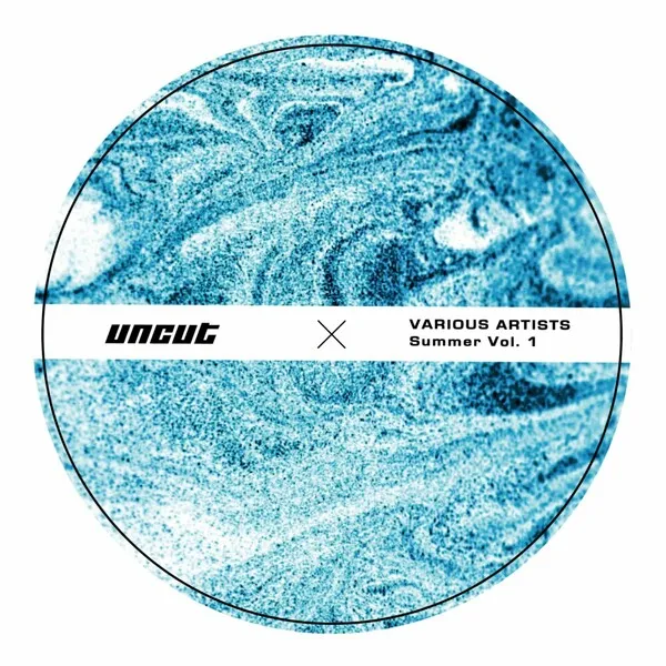 Verschiedene Interpreten - Uncut Summer VA, Vol. 1 [Uncut]