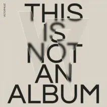 Victor Ruiz – THIS IS NOT AN ALBUM