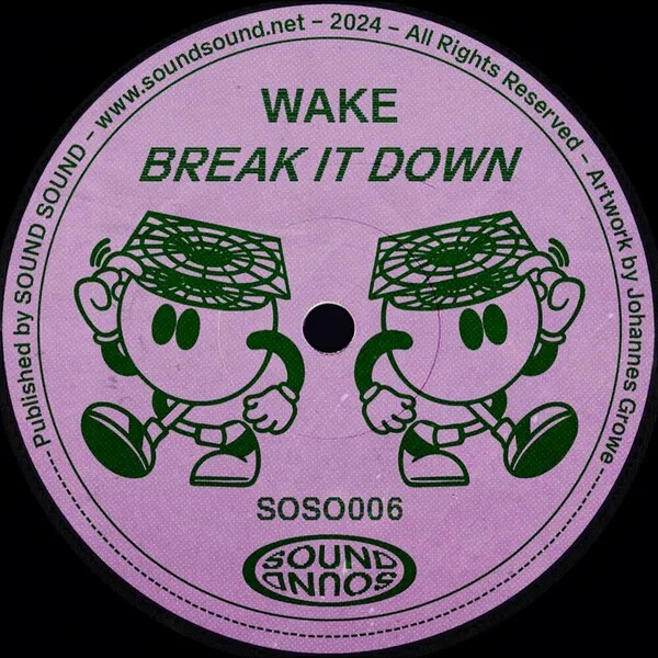 Wake (UK) - Break It Down [SOUND SOUND]