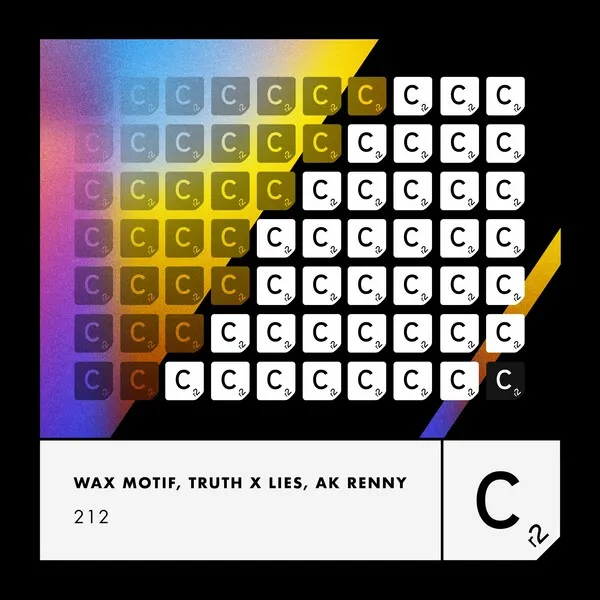 Wax Motif, Truth x Lies, AK RENNY - 212 [Cr2 Records]