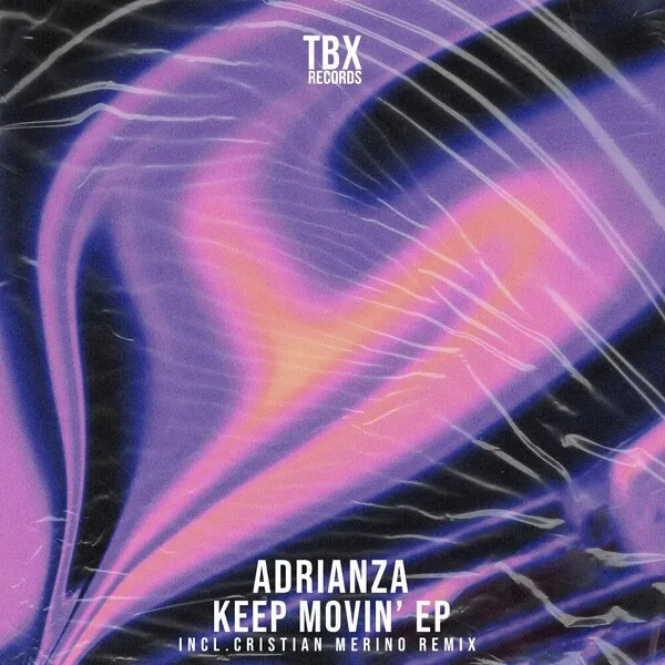 ADRIANZA, SOPHIE MARIE - Keep Movin' EP [TBX Records]