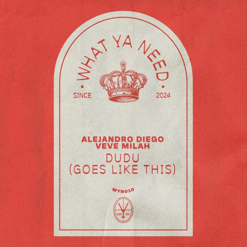 Alejandro Diego, Veve Milah - Dudu (Goes Like This) [What Ya Need]