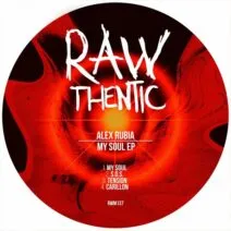Alex Rubia - My Soul EP [RAWthentic Music]