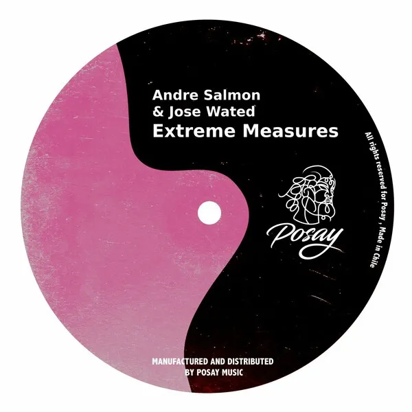 Andre Salmon, Jose Wated - Extreme Measures [Posay Music]