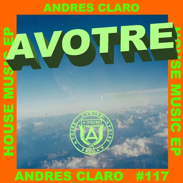Andres Claro - House Music [Avotre]