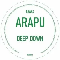 Arapu - Deep Down [Rawax]