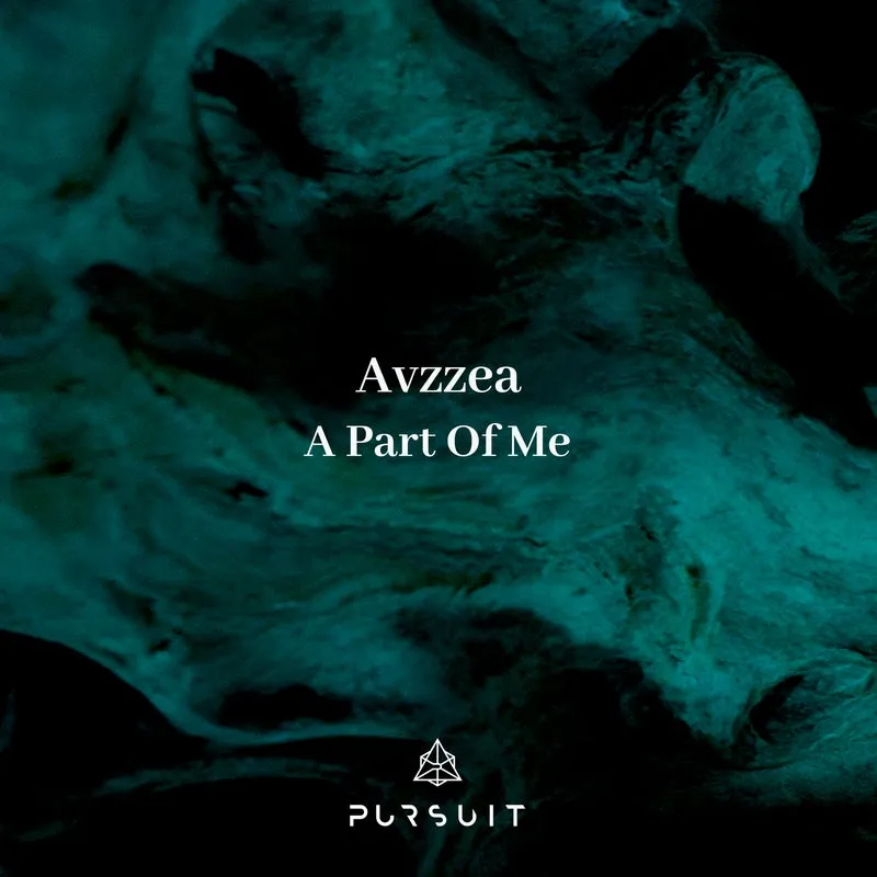Avzzea - A Part Of Me [Pursuit]