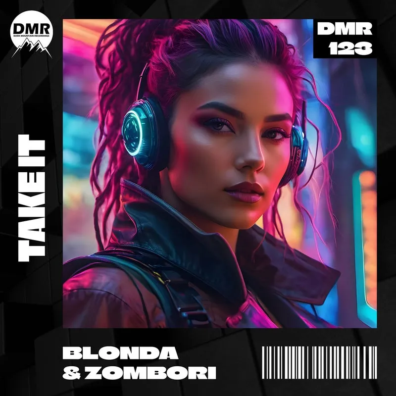 BLONDA, Zombori - Take It [Dark Mountain Recordings]