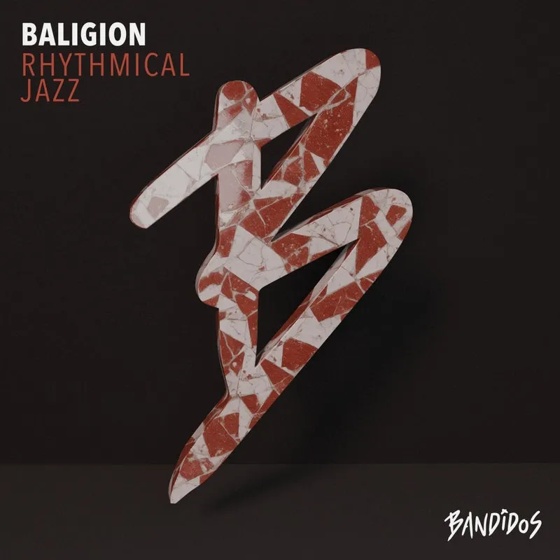 Baligion - Rhythmical Jazz [BANDIDOS]