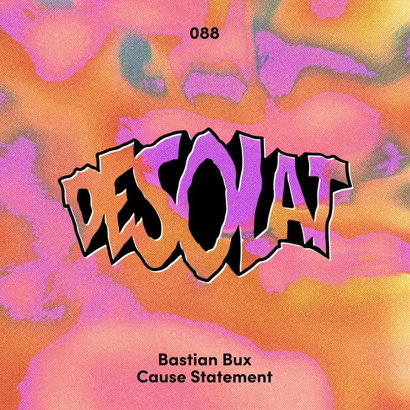 Bastian Bux, Discip - Cause Statement EP [Desolat]