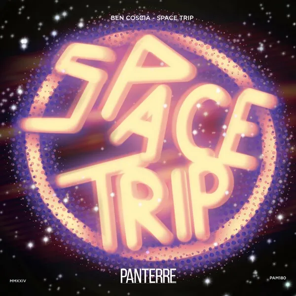 Ben Coscia - Space Trip [Panterre Musique]