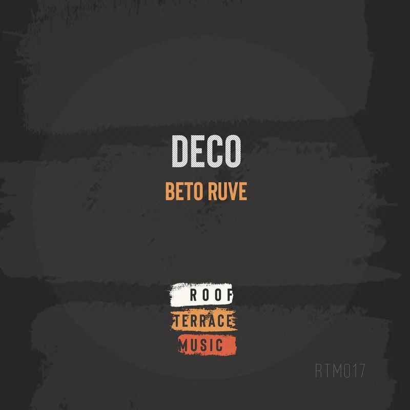 Beto Ruve - Deco [ROOF TERRACE MUSIC]