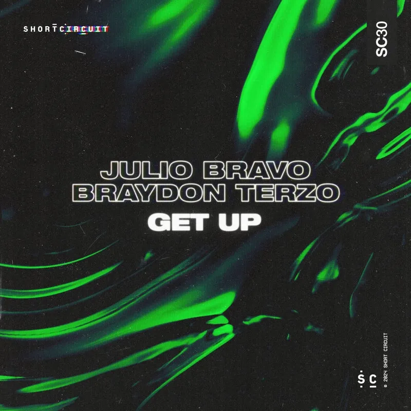 Braydon Terzo, Julio Bravo - Get Up [Short Circuit]