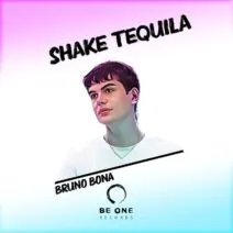 Bruno Bona - Shake Tequila [Be One Records]