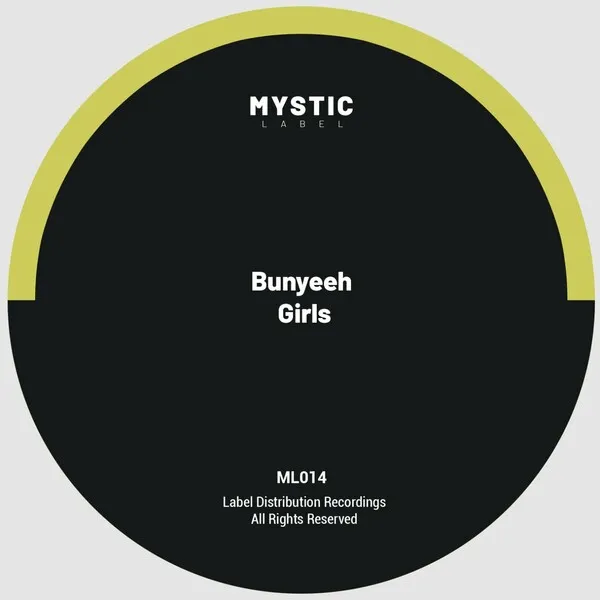 Bunyeeh - Girls [Mystic Label]