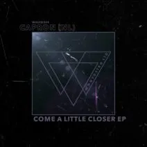 Capron (NL) – Come A Little Closer EP
