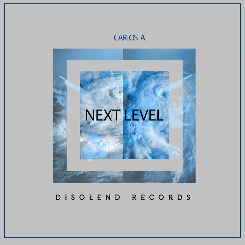 Carlos A - Next Level [Disolend Records]