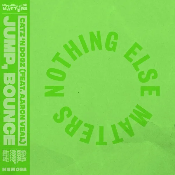 Catz 'N Dogz - Jump, Bounce [Nothing Else Matters]