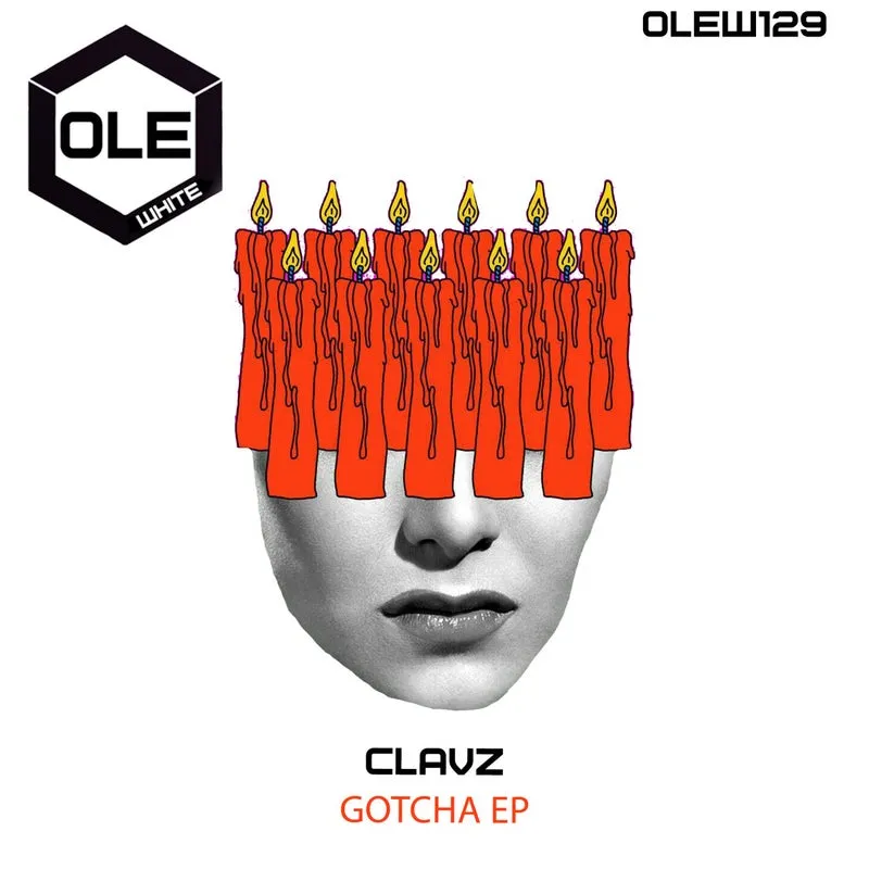 Clavz - Gotcha EP [Ole White]