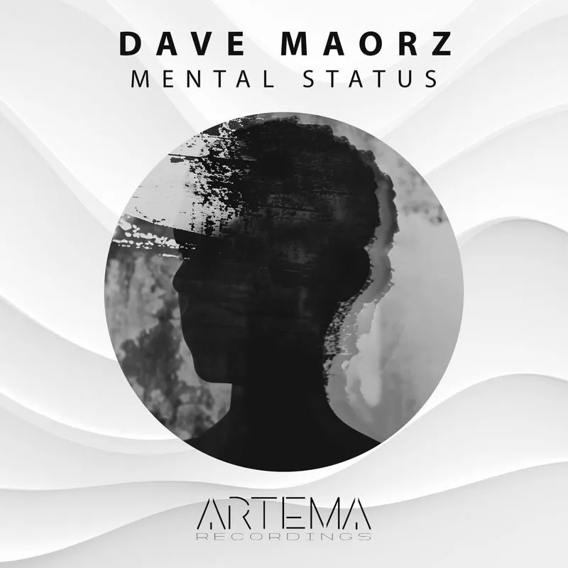 Dave Maorz - Mental Status [ARTEMA RECORDINGS]