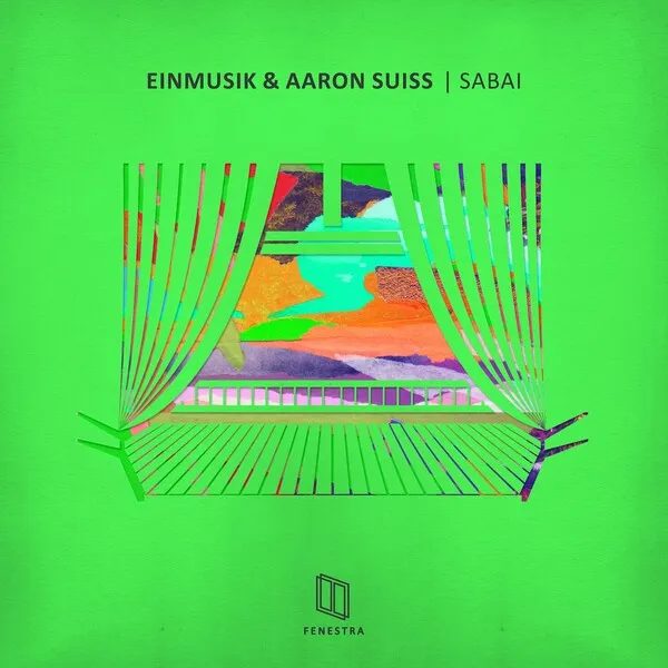 Einmusik, Aaron Suiss - Sabai [Fenestra]