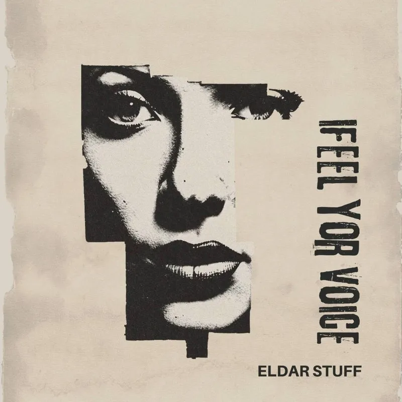 Eldar Stuff - I Feel Your Voice [RollRock Records]