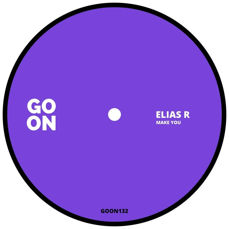 Elias R, Jonathan Jaramillo - Make You [Go On Records]