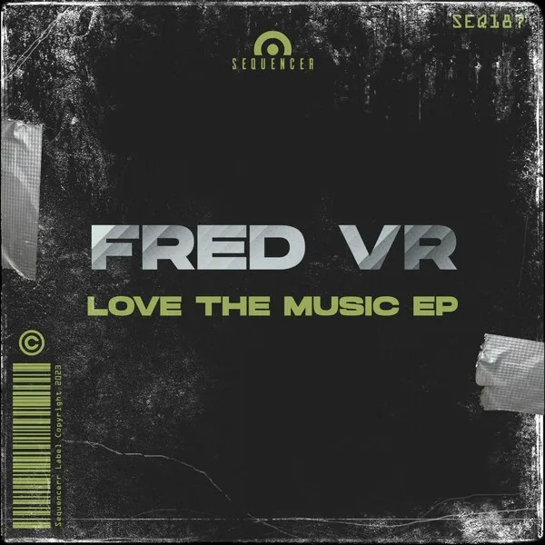 Fred VR - Love The Music EP [Sequencer]