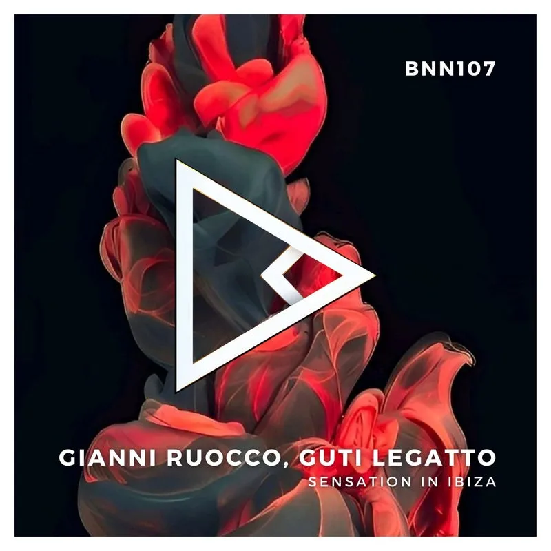 Gianni Ruocco, Guti Legatto - Sensation In Ibiza [BNN RECORDS]