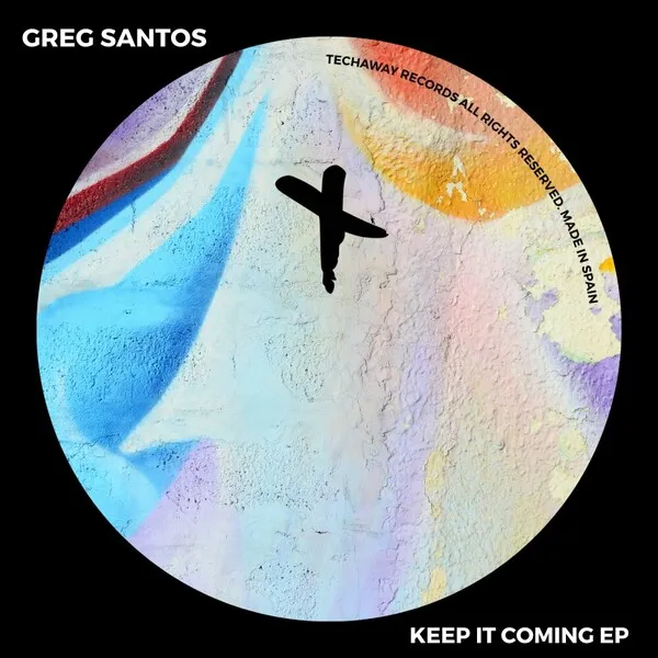 Greg Santos - Keep It Coming EP [Techaway Records]