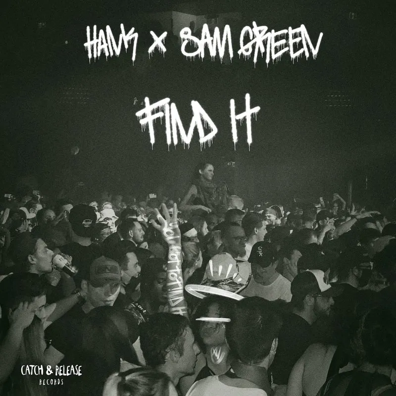 Hank, Sam Green - Find It [Catch & Release]
