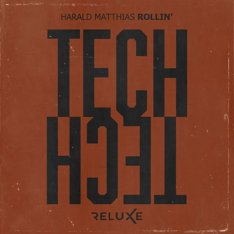 Harald Matthias - Rollin' (Extended Mix) [Reluxe Tech]