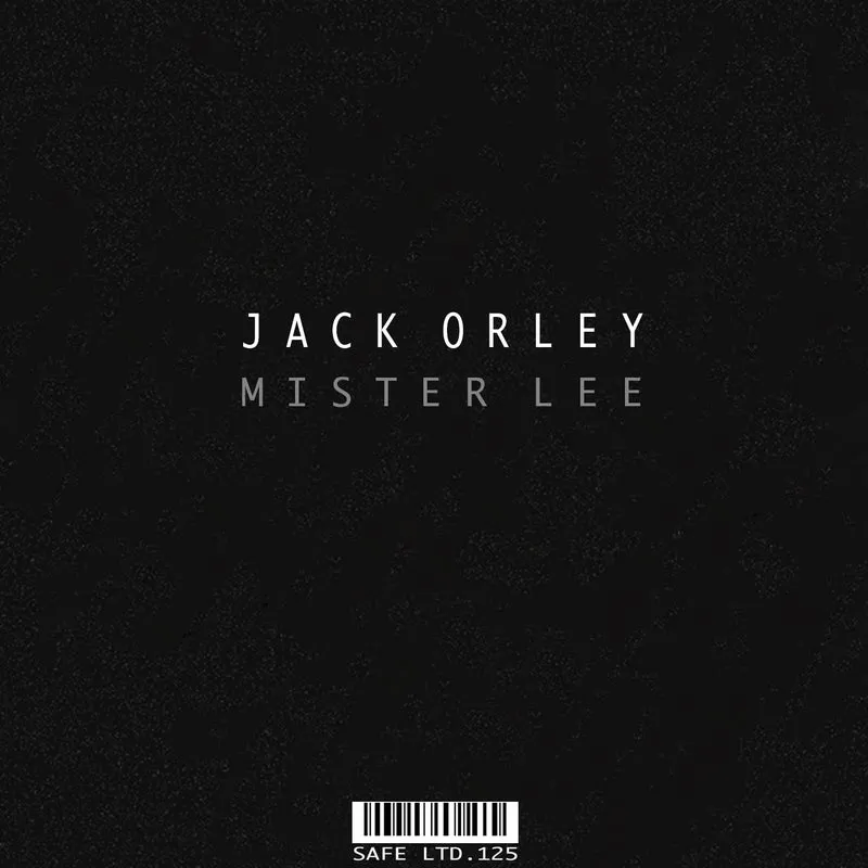 Jack Orley - Mister Lee [Safe Ltd.]