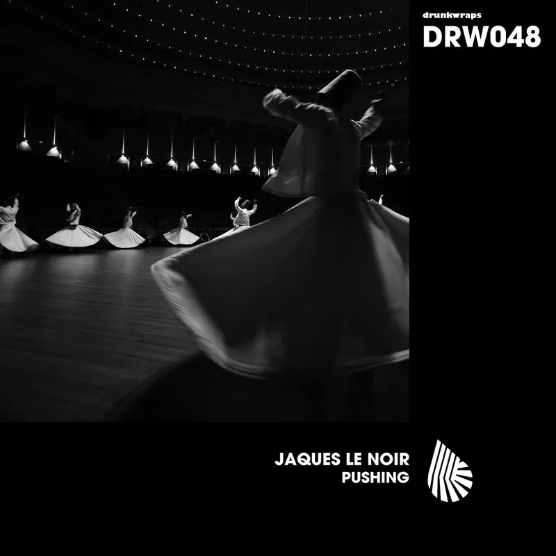Jaques Le Noir - Pushing [drunkwraps]