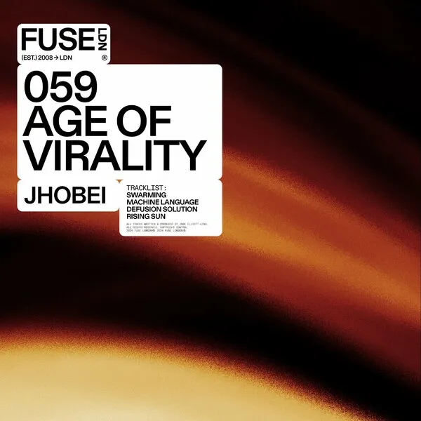 Jhobei - Age Of Virality [Fuse London]