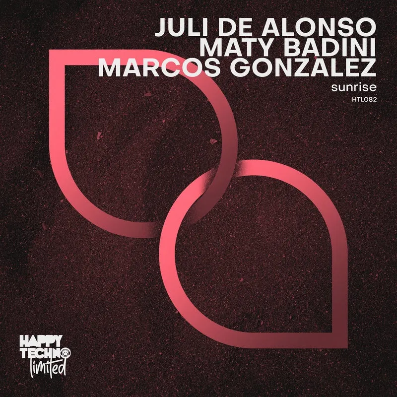 Juli De Alonso, Maty Badini, Marcos Gonzalez - Sunrise [Happy Techno Limited]