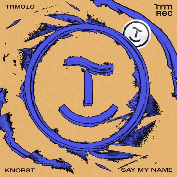 Knorst - Say My Name [TRM Rec]