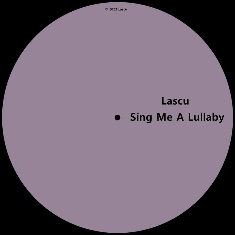 Lascu - Sing Me A Lullaby [Tanapa Records]